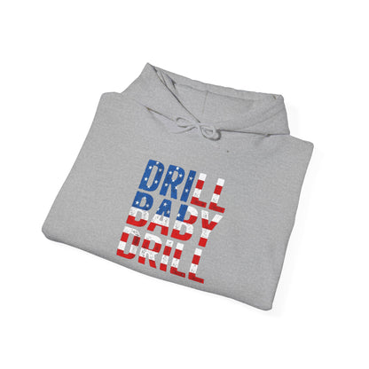 Drill Baby Drill Unisex Heavy Blend™ Hooded Sweatshirt