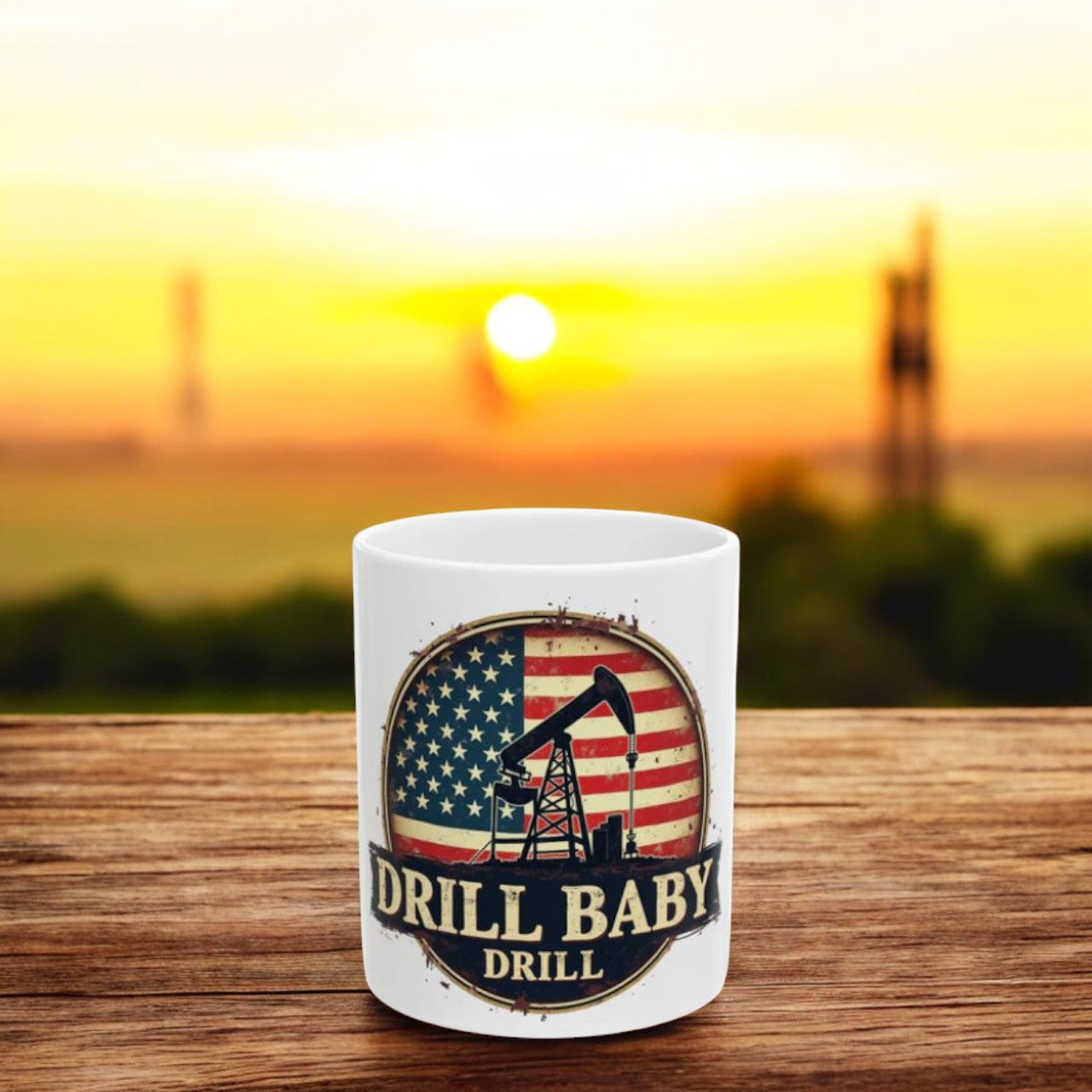 Drill Baby Drill Oil Rig Ceramic Mug, (11oz, 15oz)